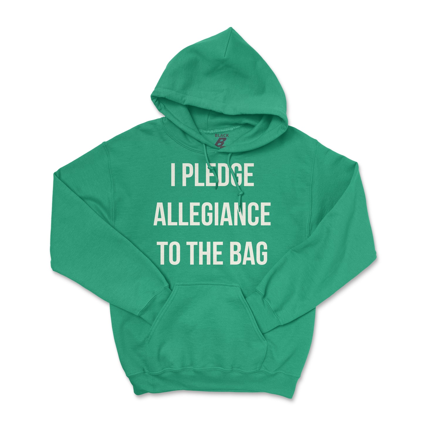 I PLEDGE ALLEGIANCE TO THE BAG HOODIE (UNISEX FIT)