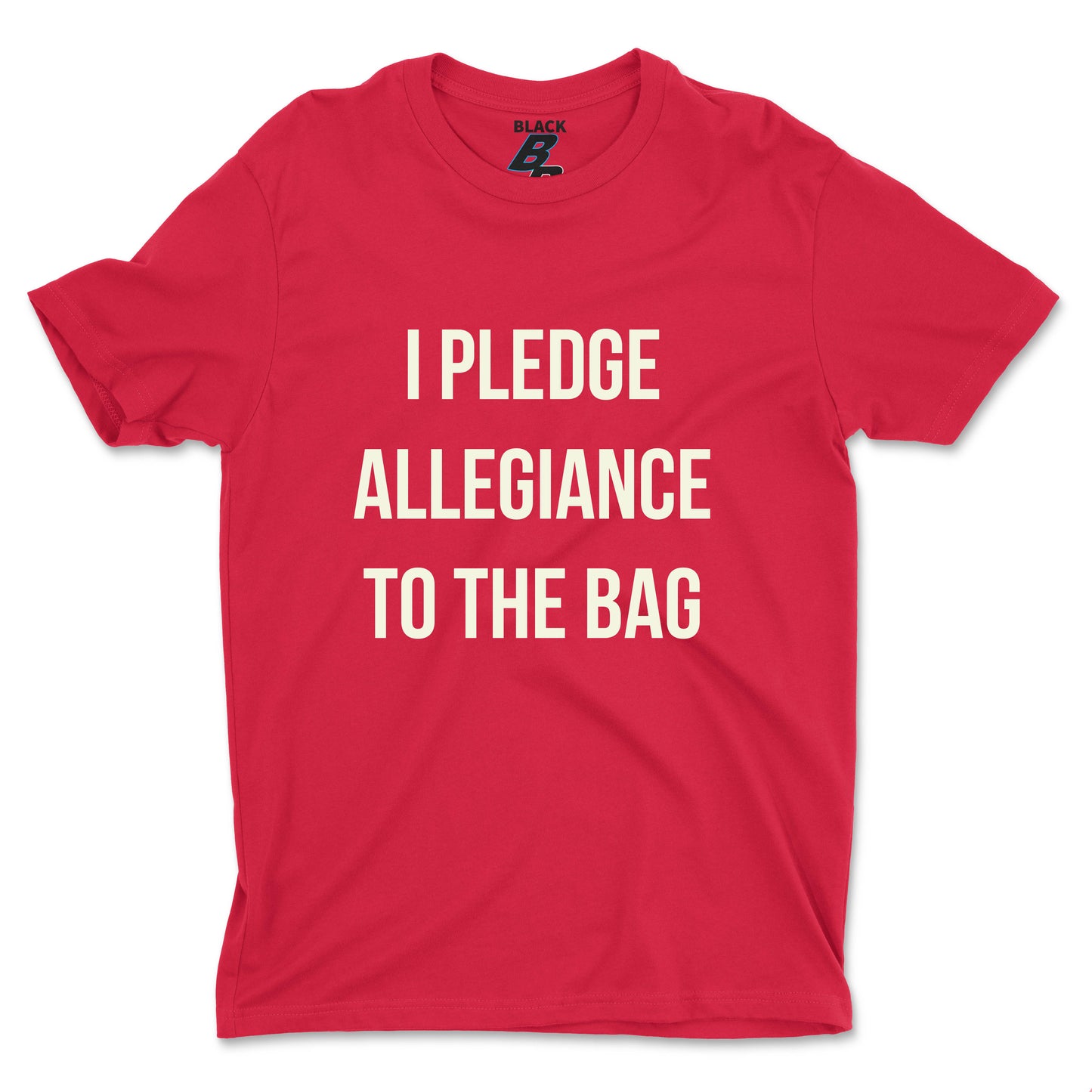 I PLEDGE ALLEGIANCE TO THE BAG TEE (UNISEX FIT)