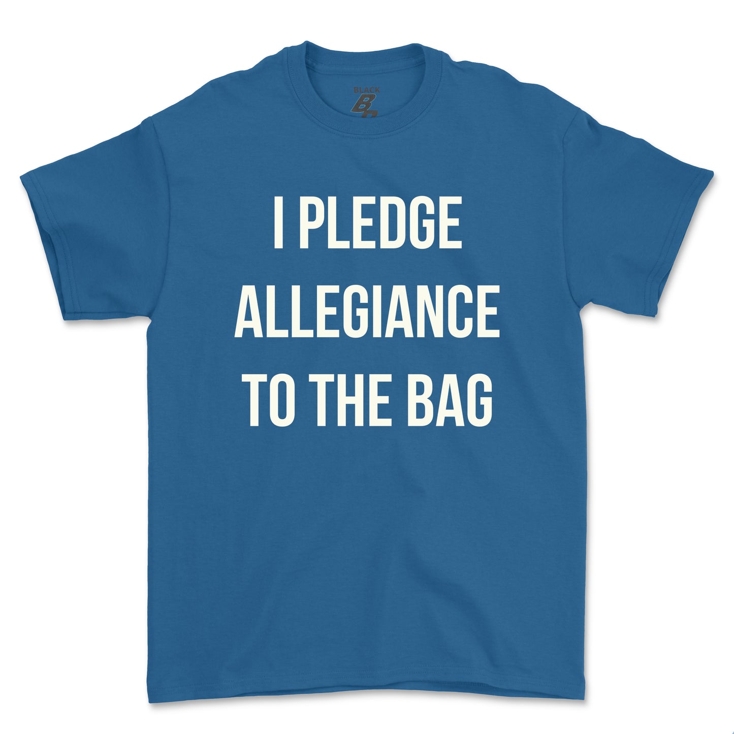I PLEDGE ALLEGIANCE TO THE BAG TEE (UNISEX FIT)