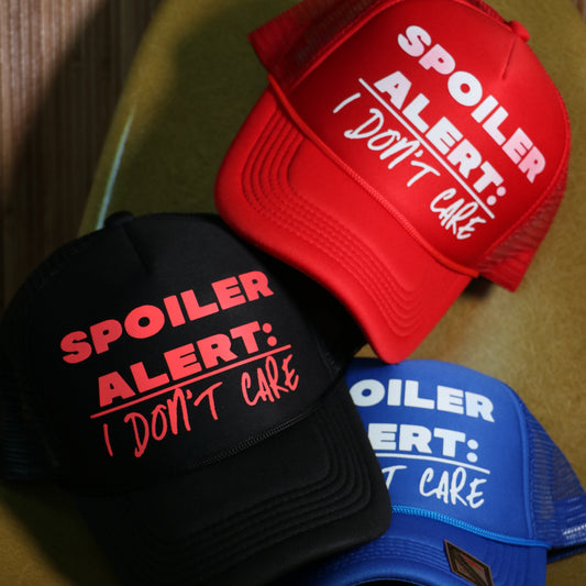 SPOILER ALERT TRUCKER (UNISEX FIT)