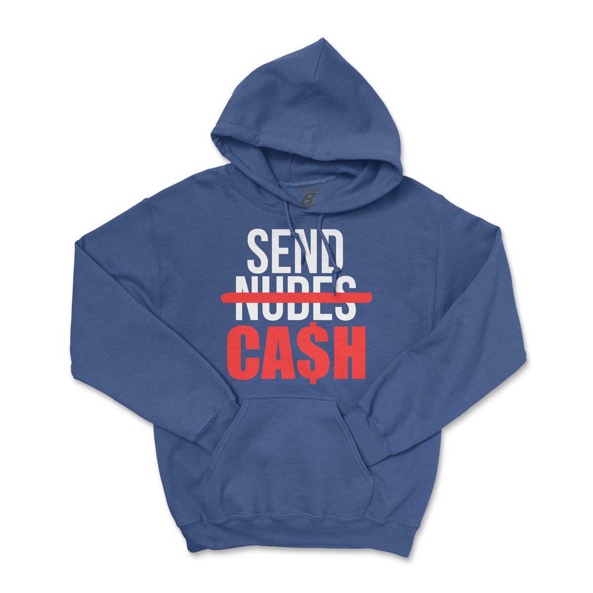SEND CASH HOODIE (UNISEX FIT)